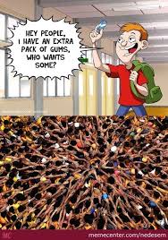 Meme Center Largest Creative Humor Community Pack Of Gum In High School Humor