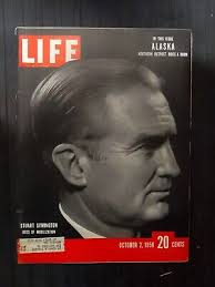Life Magazine 1950 october 2 Stuart Symington, Alaska. Excellent condition 