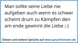 Man Sollte Seine Liebe Nie Aufgeben Auch Wenn Es Schwer Scheint Drum