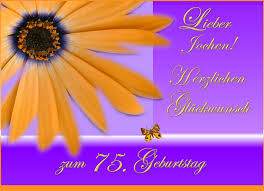 Zum 75 Geburtstag Fur Jochen Foto Bild Gratulation Und Feiertage Geburtstag Gluckwunsche Bilder Auf Fotocommunity