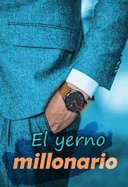 Porque mi hija te eligió. El Yerno Millonario Pdf Gratis En Espanol El Millonario Instantaneo Novelas De Suspenso Libros Descargar Libros Y Ebooks Pdf Epub Loveg Quack