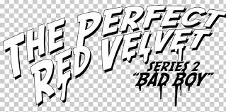For their new comeback, the girls have prepared the 6th mini album titled … read more on allkpop.com. The Perfect Red Velvet Logo Bad Boy Brand Png Clipart 2017 2018 Area Bad Boy Black