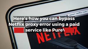 Purevpn Reviews 2018 How To Bypass Netflix Proxy Error Netflix Best Vpn Online Security