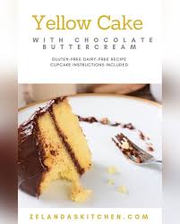 Yellow Cake With Chocolate Buttercream Perfect Gluten Free Dairy Free Birthday Cake Recipe Cupcake Variation Included Recipe Gluten Free Yellow Cake Recipe Dairy Free Vanilla Cake Dairy Free Birthday Cake