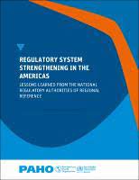 Regulatory System Strengthening In The Americas Lessons Learned From The National Regulatory Authorities Of Regional Reference