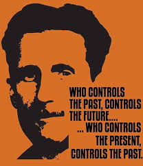 Who Controls The Past Controls The Future Who Controls The Present Controls The Past 1984 By George Orwe George Orwell Quotes Orwell Quotes George Orwell