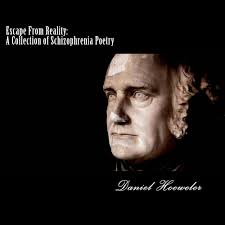 Escape from Reality: A Collection of Schizophrenia Poetry : Hoeweler, Daniel,  Rhoden, Carin: Amazon.sg: Books