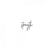 Tattoo Ideas For Women Quotes Strength Fonts 67 Ideas For 2019 Good Tattoo Quotes One Word Tattoos Tattoo Quotes About Strength