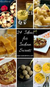 The perfect summer potluck dessert. Collection Of 24 Different Types Of Indian Sweets 24 Ideas For Indian Sweets Cook With Renu