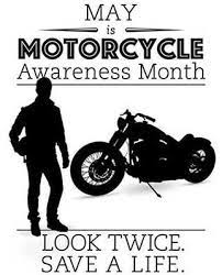 May Is Motorcycle Awareness Month Motorcycle Quotes Awareness Month Awareness