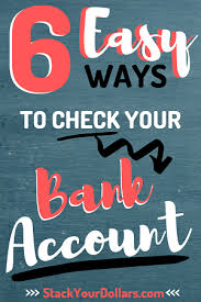 Normally, the phone number for the bank is located on the check. 6 Easy Ways To Check Your Bank Account Balance Online Stack Your Dollars