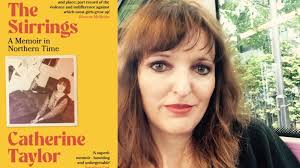 Catherine Taylor Reads From The Stirrings: A Memoir in Northern Time ‹  Literary Hub
