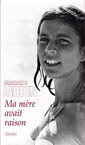 On buzzlearn.com, alexandre is listed as a successful novelist who was born in the year of 1965.he is also ranked in the richest person list from france. Alexandre Jardin Ma Mere Avait Raison French Literature Books Renaud Bray