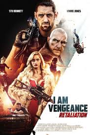 I Am Vengeance Retaliation In 2020 Dvd Release Action Film Vinnie Jones