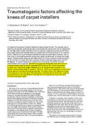 Maybe you would like to learn more about one of these? Pdf Traumatogenic Factors Affecting The Knees Of Carpet Installers