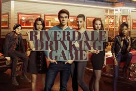 Riverdale Drinking Game Drinking Games Movie Drinking Games Shots Games