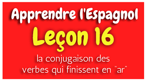 Quelles sont les terminaisons au futur en espagnol ? Apprendre L Espagnol Lecon 16 Conjugaison Des Verbes Ar Hd Youtube