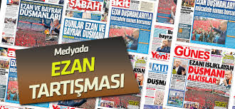 Medyada Ezana Saygisizlik Tartismasi