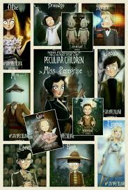 Collage Of Miss Peregrine Characters Miss Peregrine S Peculiar Children Miss Peregrines Home For Peculiar Peculiar Children