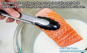 L Astuce Miraculeuse Pour Eviter Les Mauvaises Odeurs De Poisson A La Cuisson Trucs Et Astuces Cuisine Trucs De Cuisine Cuisson Poisson