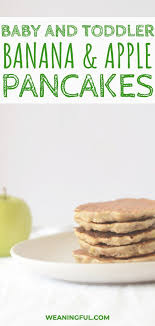 Banana And Apple Pancakes For Baby Led Weaning Weaningful Recipe Weaning Recipes Healthy Baby Food Baby Food Recipes