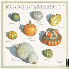 Calendars And Planners Available Direct From The Artist And Publisher At Farmers Market Online 2017 Wall Calendar Wall Calendar Artisan Food