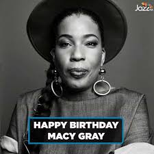 Happy Birthday Macy Gray! 🎂 Gray has captivated audiences with her  distinctive voice, unique singing style, and undeniable talent. Gray  continues to be an influential figure in the world of R&B and