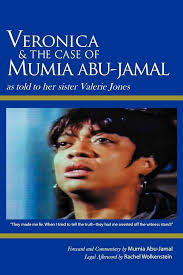 Veronica & the Case of Mumia Abu-Jamal: As Told to Her Sister Valerie  Jones: Jones, Valerie: 9781477154359: Amazon.com: Books
