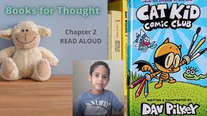 Dav pilkey's cat kid comic club is coming out december 1st! Cat Kid Comic Club By Dav Pilkey Chapter 2 Part 2 Read Aloud Youtube