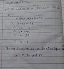 Therefore, three consecutive integers that add up to 441 are 146, 147, and 148. The Sum Of Three Consecutive Integers Is 48 Find The Numbers Brainly In