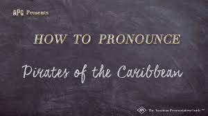 Learn how to pronounce pirates of the caribbean with the american pronunciation guide (apg)!the american pronunciation guide is devoted to descriptive li. How To Pronounce Pirates Of The Caribbean Pirates Of The Caribbean Pronunciation Youtube
