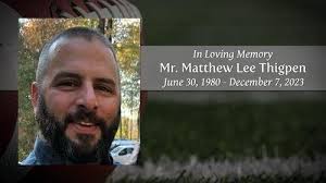 Mr. Matthew Lee Thigpen Obituary