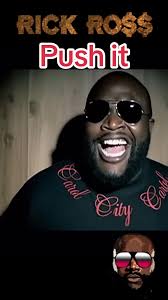 Push It: A Hip Hop Classic from Rick Ross