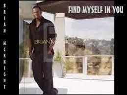 Brian Mcknight Find Myself In You 2006 Lyrics In Info Youtube