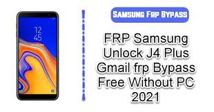 Box z3x para puerto com. Frp Samsung Unlock J4 Plus Gmail Frp Bypass Free Without Pc 2021