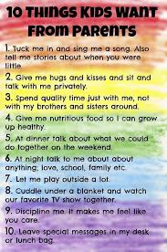 10 Things Kids Want From Parents Love This Not Sure Where It Was In The Link Though Parenting Skills Kids Parenting Parenting