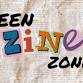 Teen Zine Zone