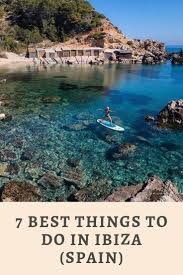 7 Best Things To Do In Ibiza Spain Travel Photography Nature Spaintravel Traveltips Ibiza Ibiza Spain Spain Travel Ibiza