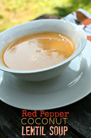 Red Pepper Coconut Lentil Soup Substitute Gf Vegetable Broth Or Chicken Broth For Bouillon Cubes Coconut Lentil Soup Stuffed Peppers Delicious Healthy Recipes