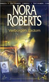 Verborgen Rijkdom Nora Roberts 9789034787552 Boeken Nora Roberts Boeken Boeken Om Te Lezen