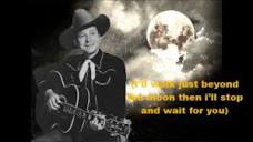 Just beyond the Moon Tex Ritter with Lyrics - YouTube
