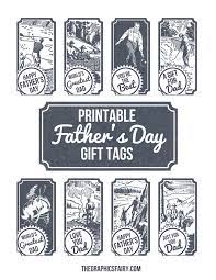 Make your gift giving count, this list of gift ideas below has something for every type of dad. Free Printable Father S Day Gift Tags The Graphics Fairy