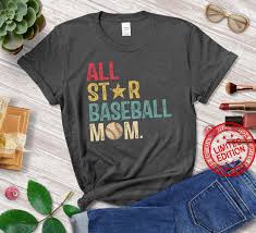 Add to front add to back. All Star Baseball Mom Baseball Design Love Baseball Mom Shirt