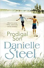 Prodigal Son Kindle Edition By Danielle Steel Literature Fiction Kindle Ebooks Amazon Com Prodigal Son Danielle Steel Prodigal