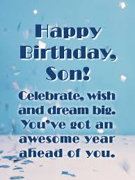 Happy Birthday Card For Father From Son Wish And Dream Big Happy Birthday Cards For Son From Father Birthday Greeting Cards By Davia In 2020 Birthday Cards For Son Happy Birthday Cards Birthday Wishes For Son
