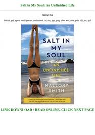 Check spelling or type a new query. Free Download Salt In My Soul An Unfinished Life Full Online