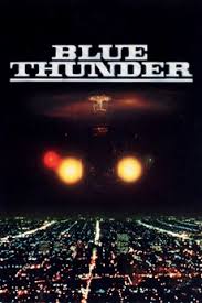 Blue Thunder (1983) directed by John Badham • Reviews, film + cast •  Letterboxd