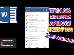 Tutorial Cara Memakai Microsoft Word Di Hp Android Anton Agustara Youtube