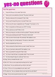 Well, your question better be fun and interesting. English Esl Yes No Questions Worksheets Most Downloaded 62 Results