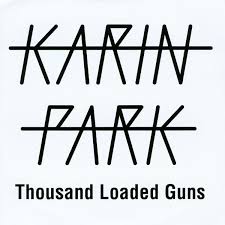 Colpo in canna) is a 1975 italian crime film. Karin Park Thousand Loaded Guns Veroffentlichungen Discogs